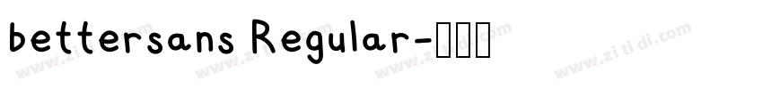bettersans Regular字体转换 bettersans Regular字体转换